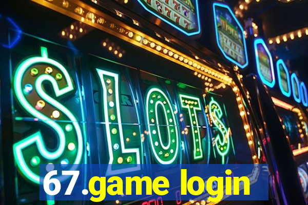 67.game login